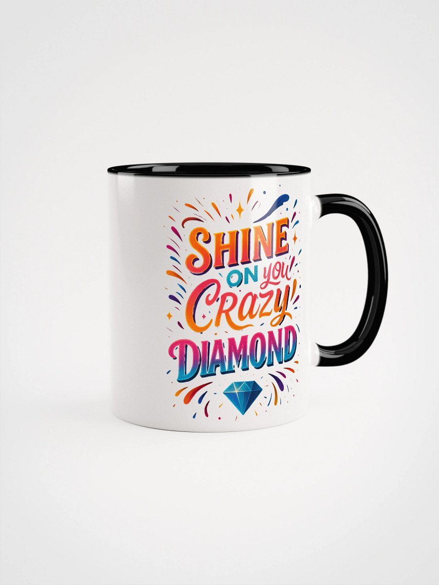 Shine On You Crazy Diamond Mug – Uplifting Gift for Sparkly Souls product image (8)
