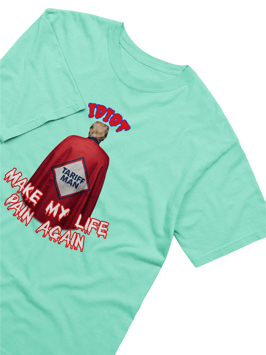Funny T-Shirt Design (Idiot Tariff Man) product image (36)
