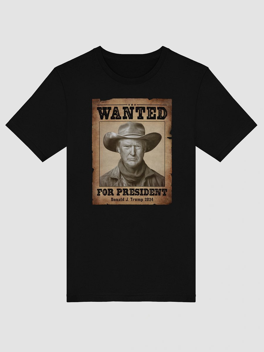 Wanted for President - Western Style - Tee product image (27)