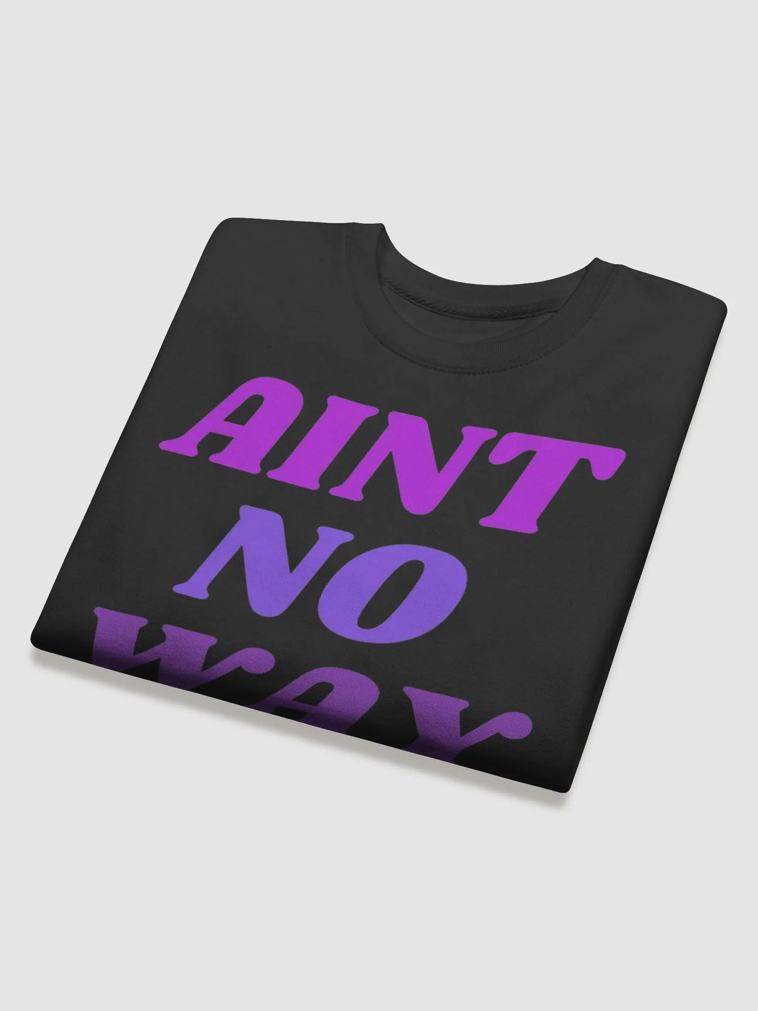 Aint no way Crewneck product image (4)