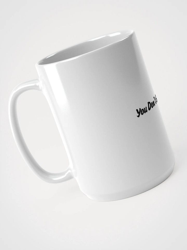You Don't Smell Weed Mug product image (1)