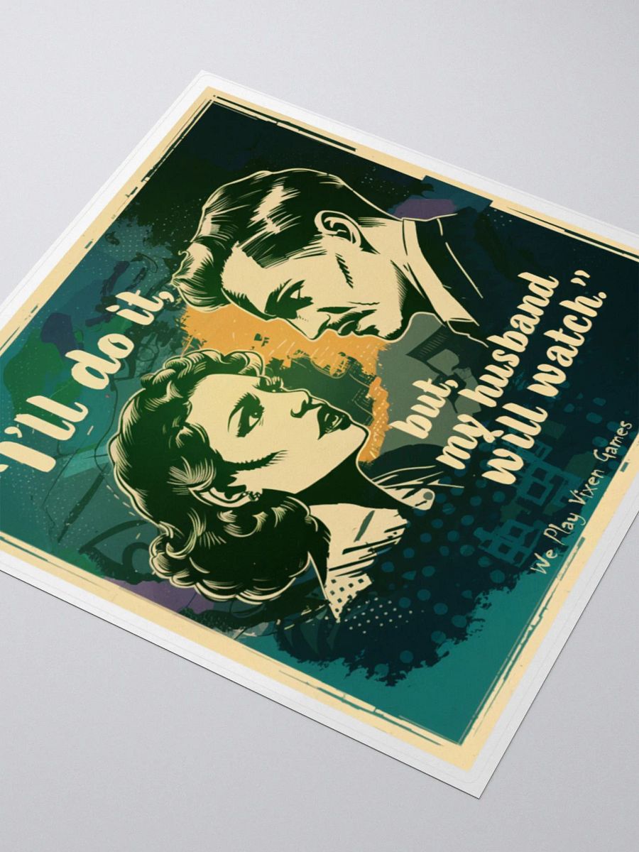 I'll do it, but my husband will watch vinyl sticker product image (7)