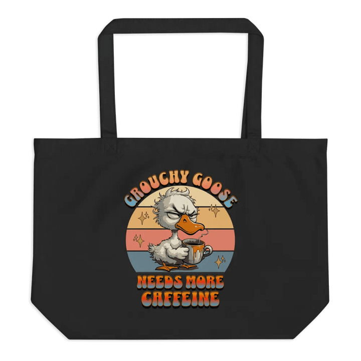 Grouchy Goose Needs More Caffeine Lover Tote product image (1)