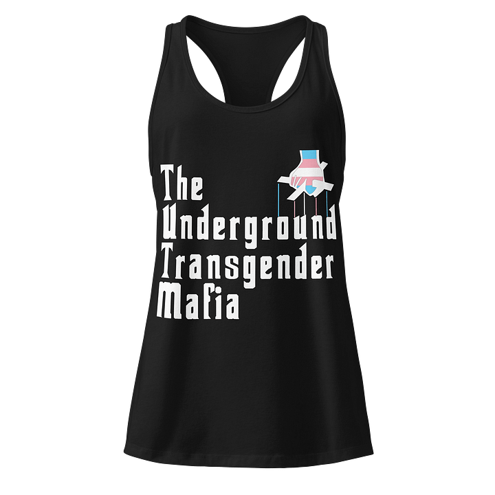 The Underground Transgender Mafia Racerback Tank product image (1)
