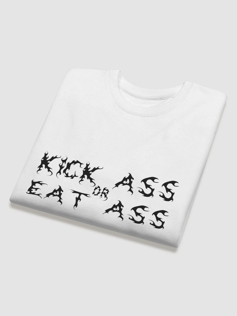 Kick Ass Or Eat Ass Sweatshirt (White) product image (4)