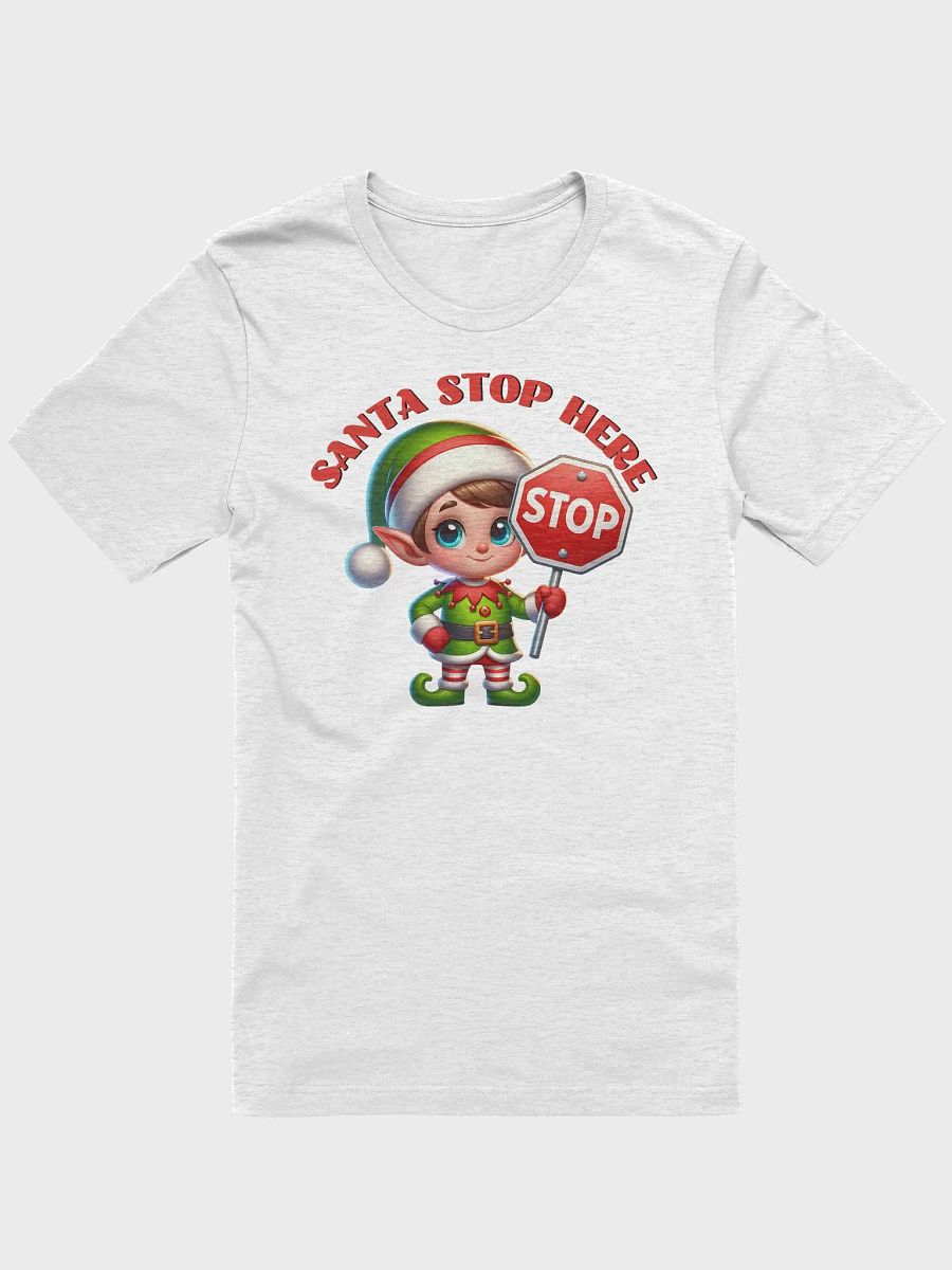 Santa Stop Here T-Shirt product image (4)