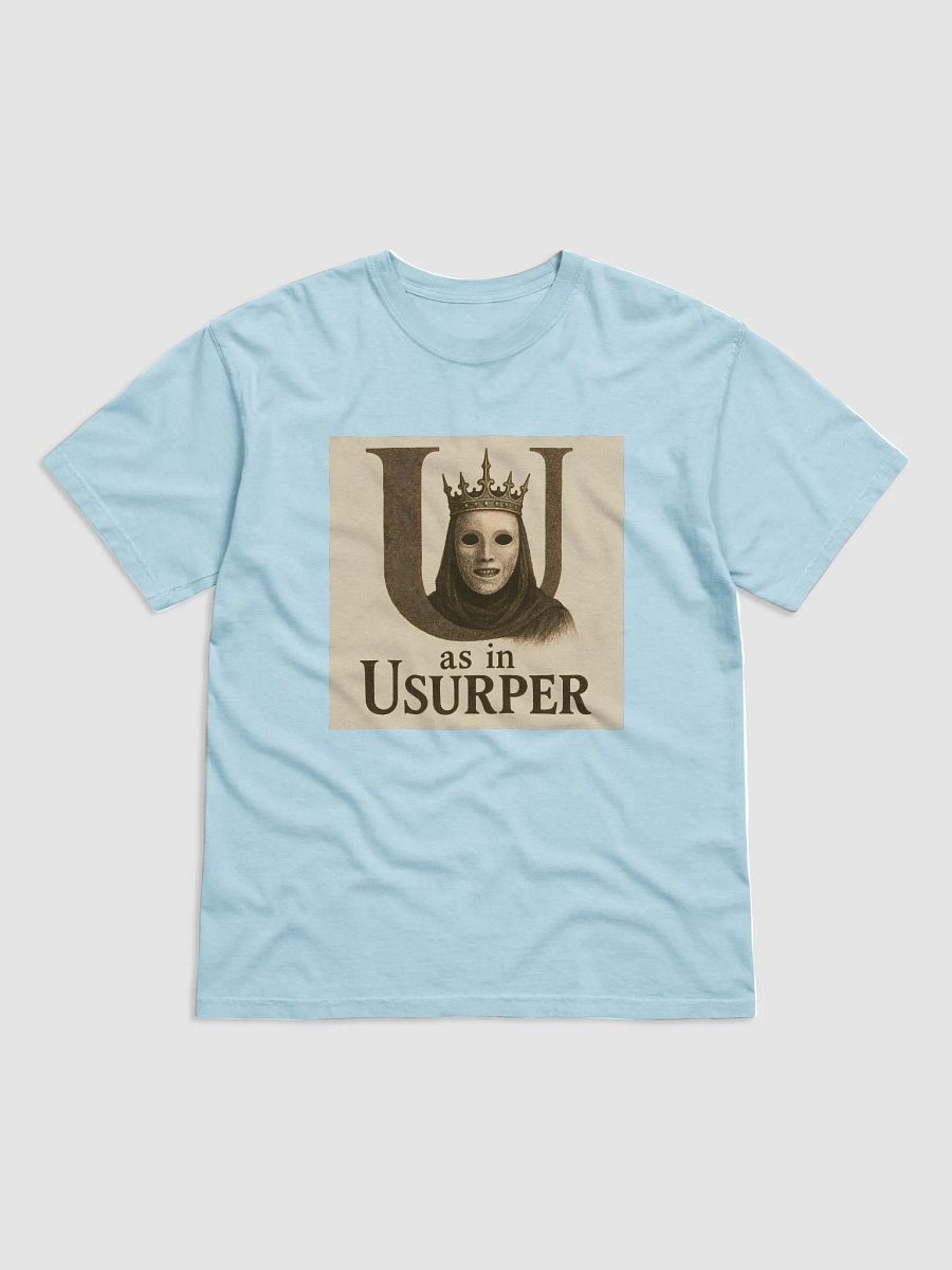 U as in usurper t-shirt product image (1)
