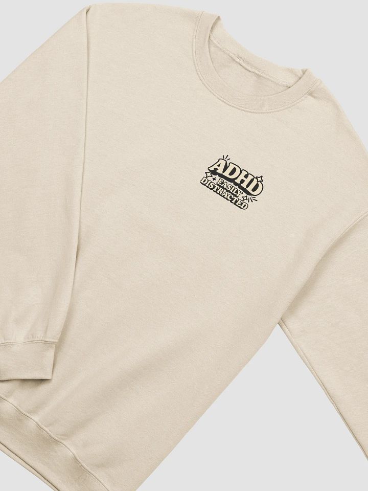 ADHD Easily Distracted Sweatshirt product image (10)