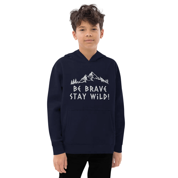 Be Brave Stay Wild Youth Hoodie product image (7)