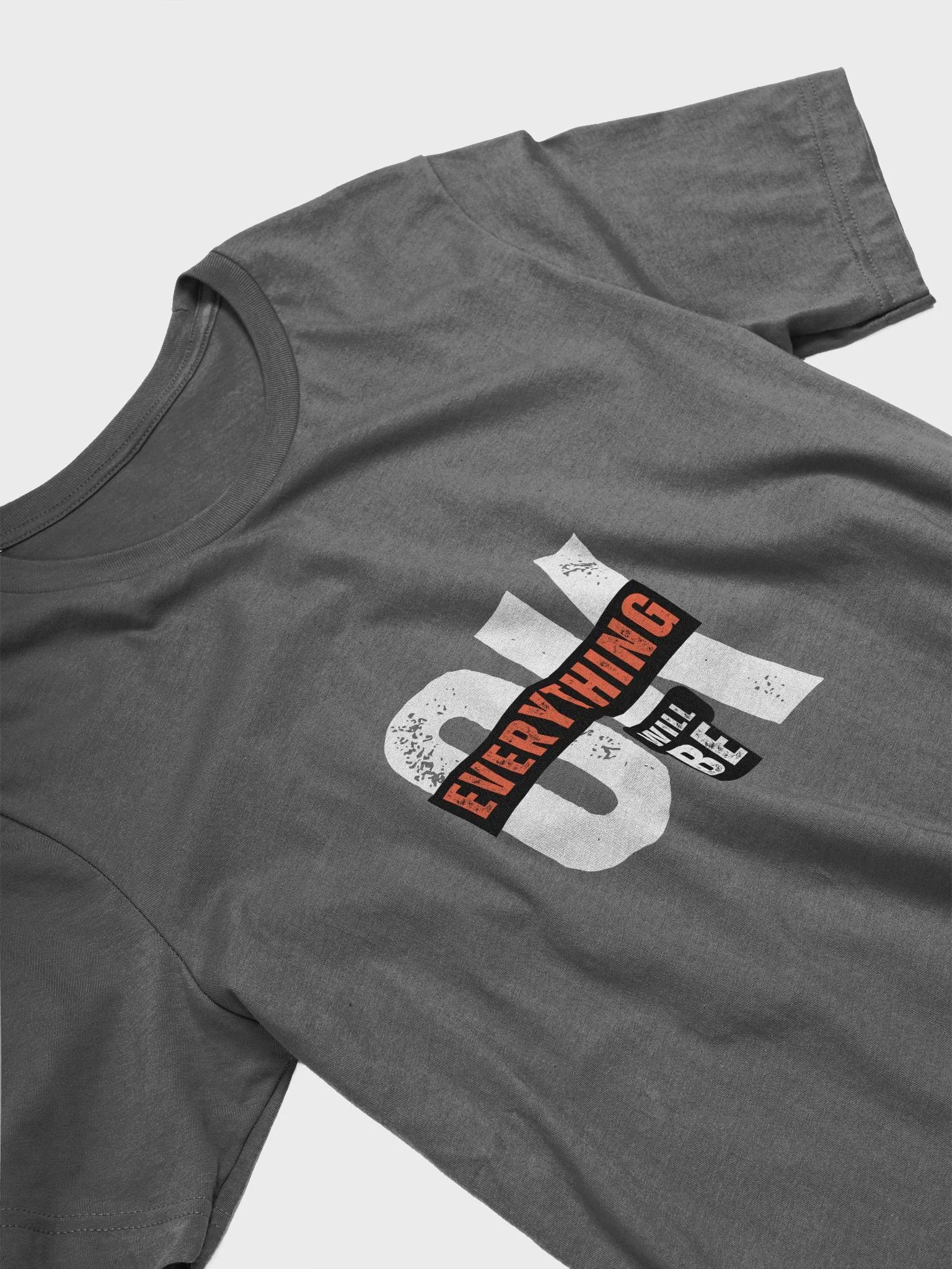 EVERYTHING WILL BE OK T-Shirt product image (23)