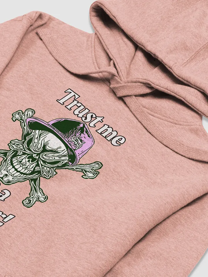 Trust Me: I'm a Trucker Hoodie (hers) product image (2)