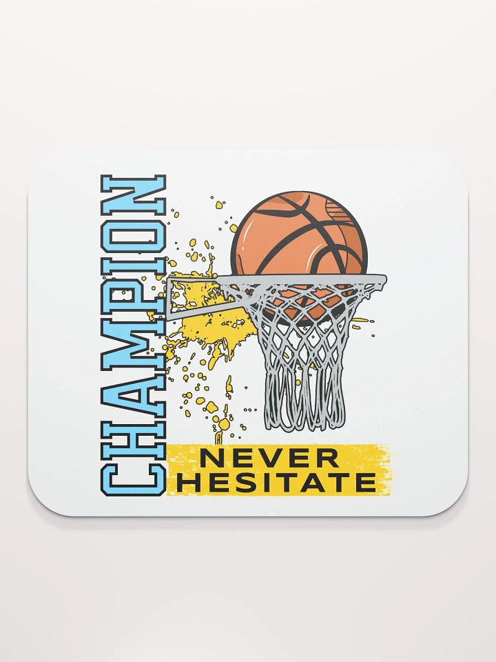Champion Never Hesitate Basketball Mouse Pad product image (2)