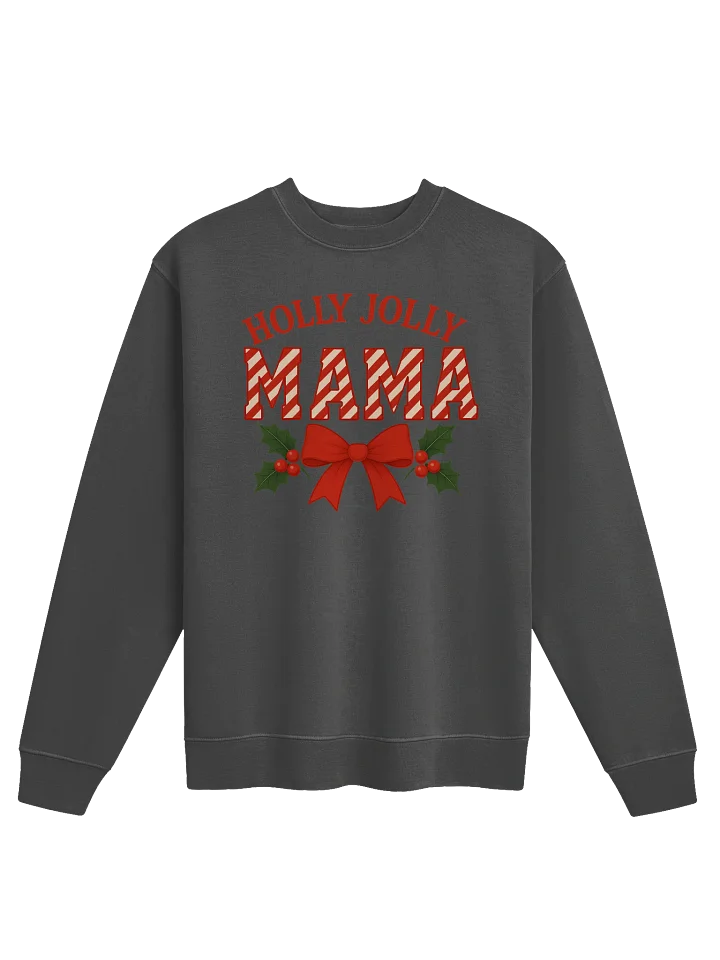 Holly Jolly Mama Holiday Sweatshirt product image (1)