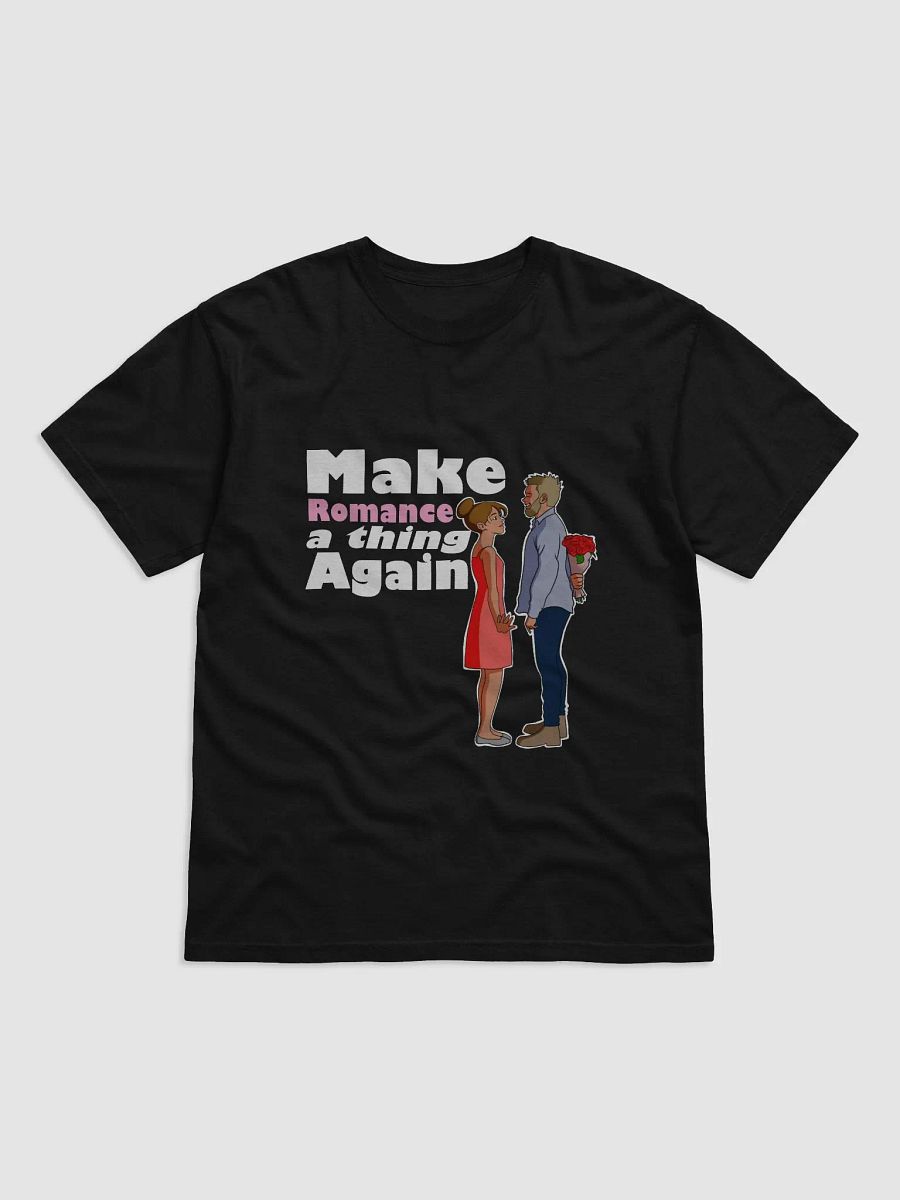 Make Romance a thing Again - looser fit t-shirt product image (1)