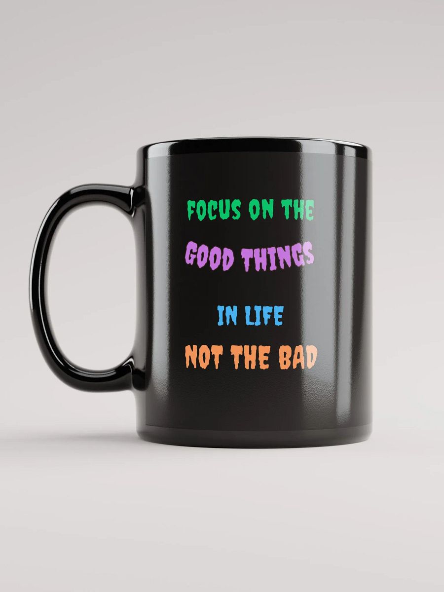 Focus On The Good Things In Life Mug product image (6)