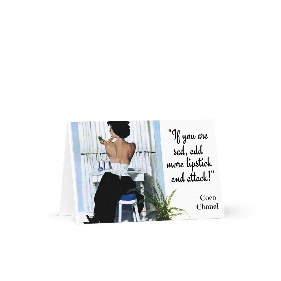 Motivational Greeting Card "If you are sad, add some lipstick and attack!" Coco Channel product image (2)