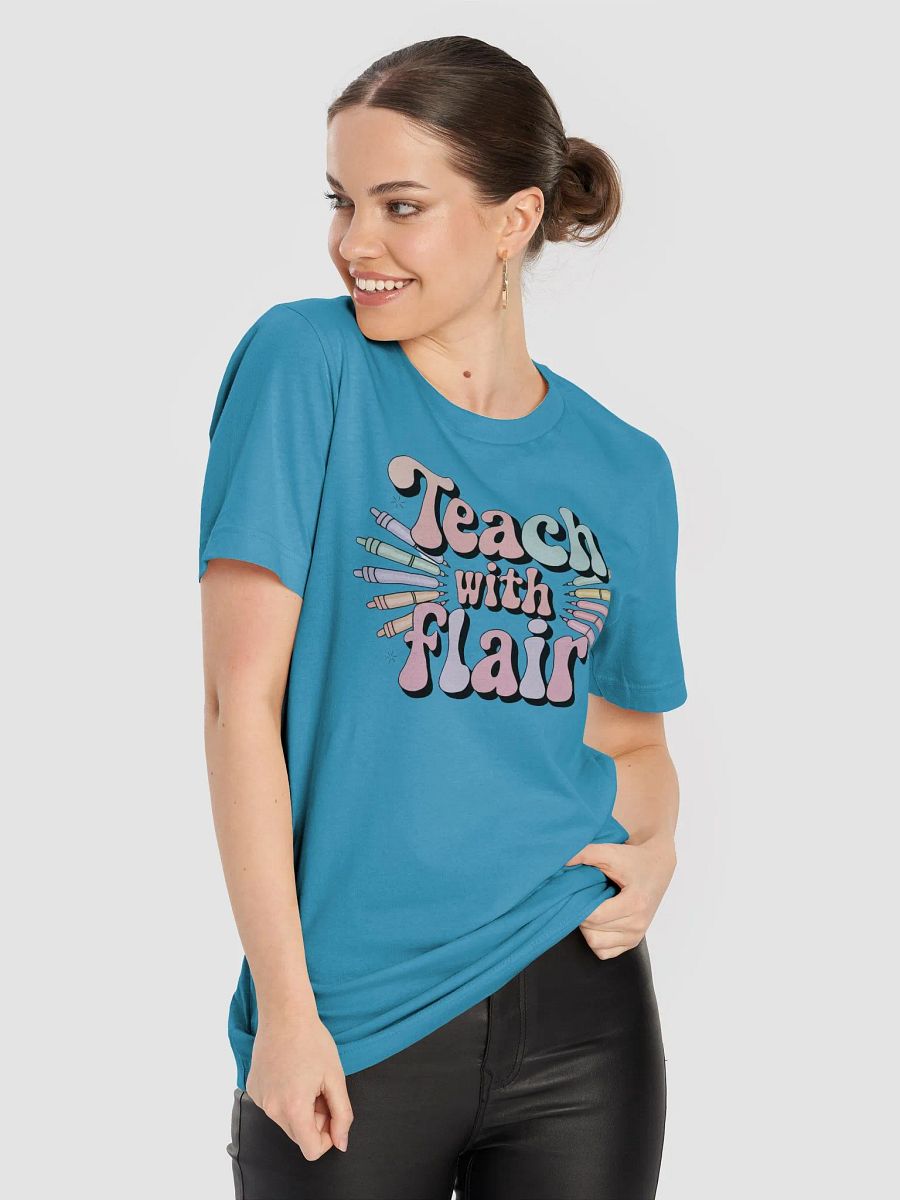 Teach with Flair - T-shirt product image (39)