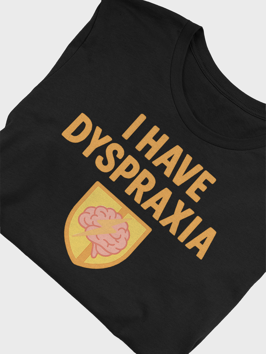 I Have Dyspraxia Awareness T-shirt product image (5)