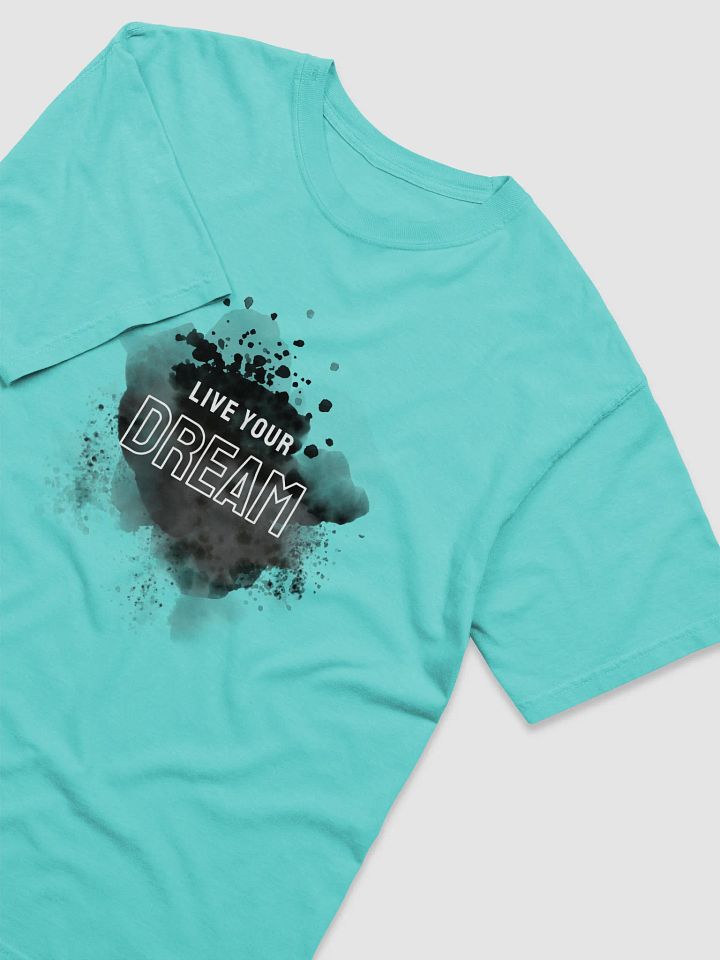Live Your Dream Comfort Tee product image (2)