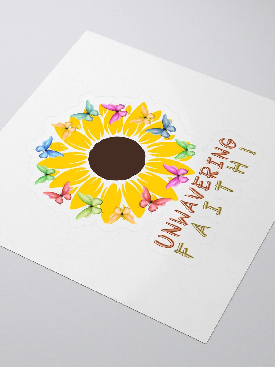 "Unwavering Faith Sunflower Kiss Cut Sticker" product image (3)