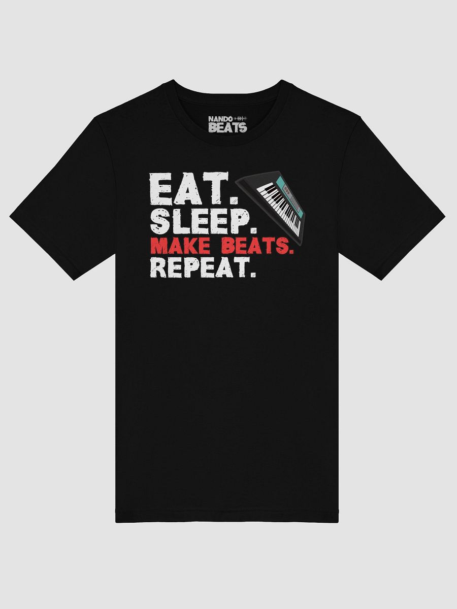 Eat. Sleep. Make Beats. Repeat. Funny T-Shirt product image (5)