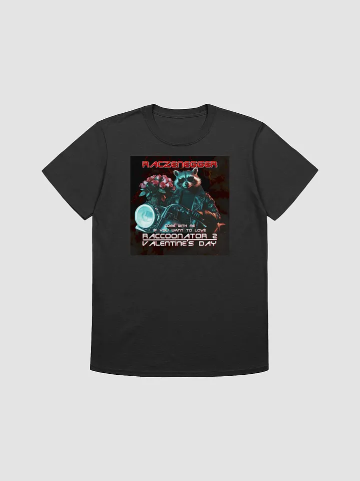 Terminator Raccoon Romance T-Shirt product image (1)
