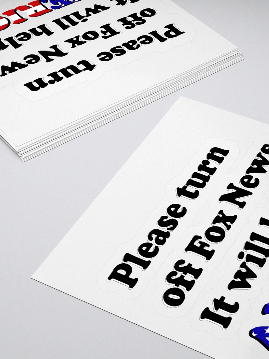 Please Turn Off Fox News. It Will Help America! Sticker product image (11)