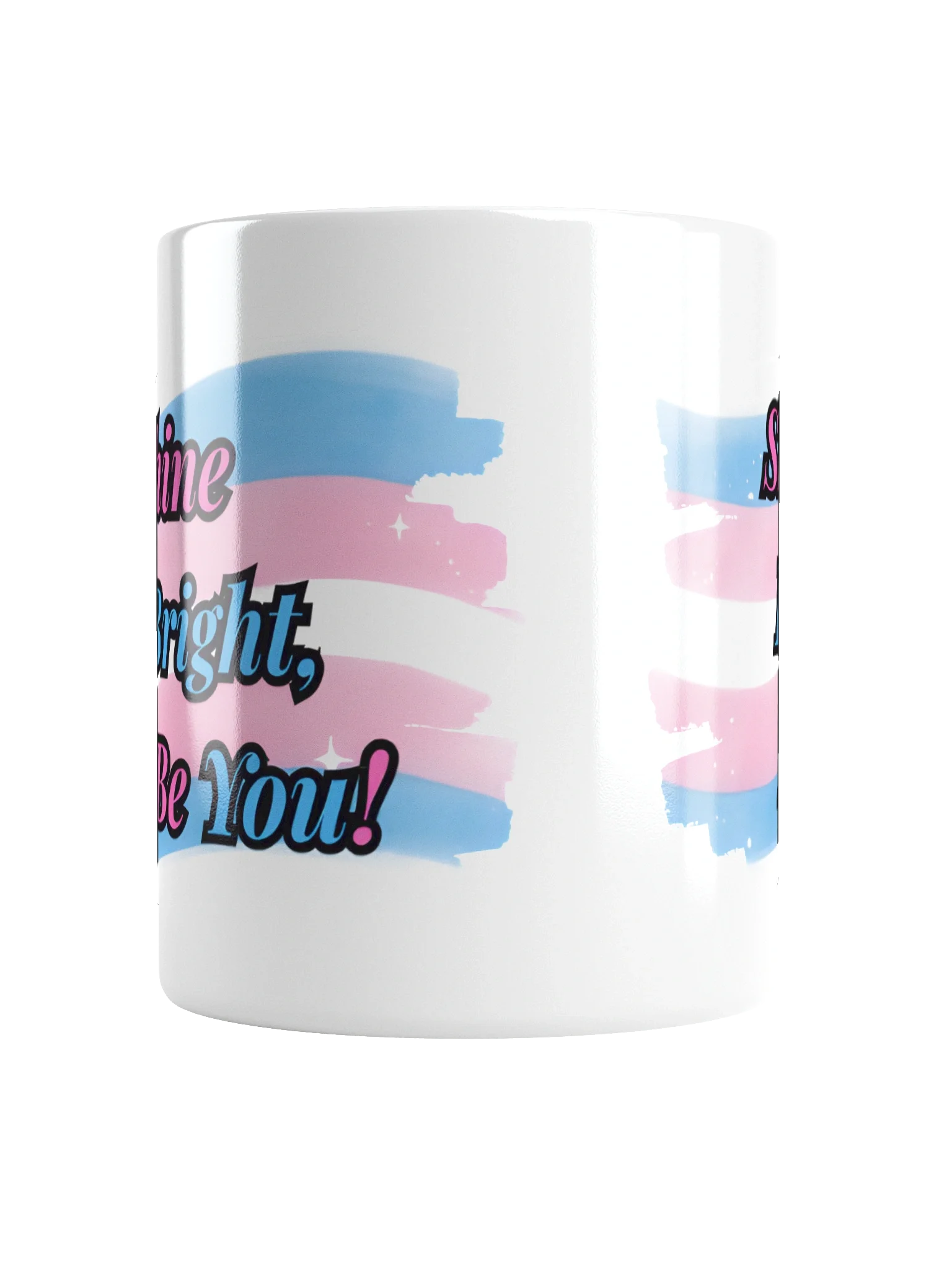 Shine Bright Be You! Collection Mug white product image (18)