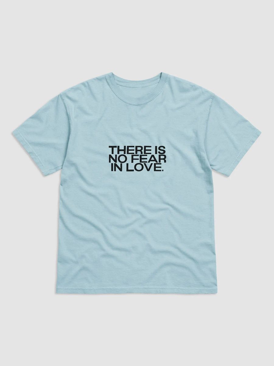 No Fear In Love T-Shirt product image (1)