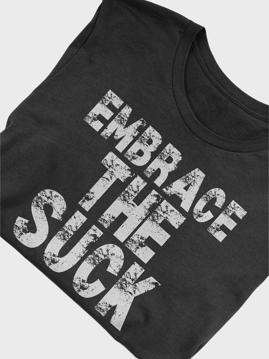 EMBRACE THE SUCK product image (5)