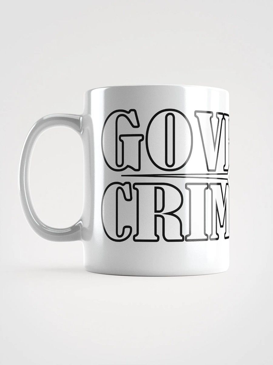 Governed By Criminals - White Glossy Mug product image (6)