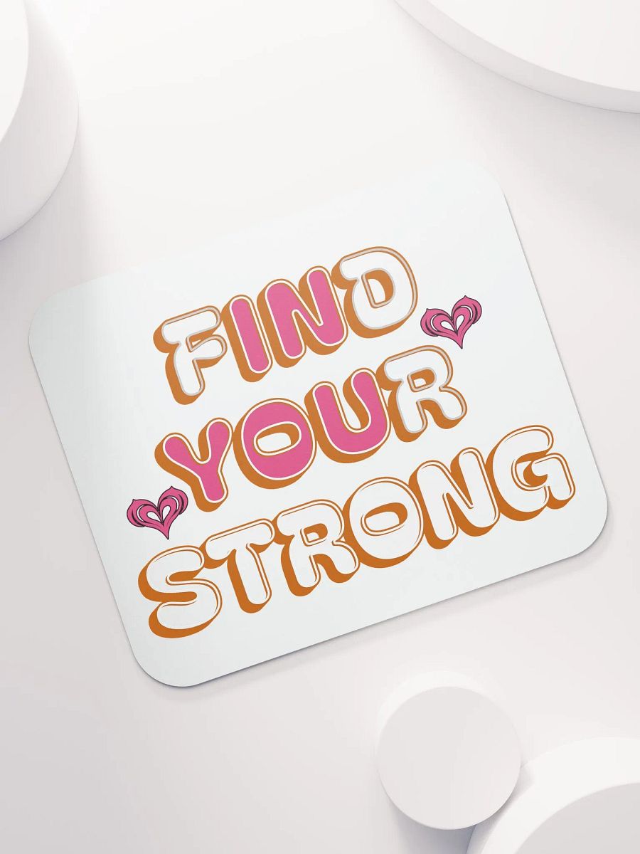 Find Your Strong In You Heart Mouse Pad product image (5)