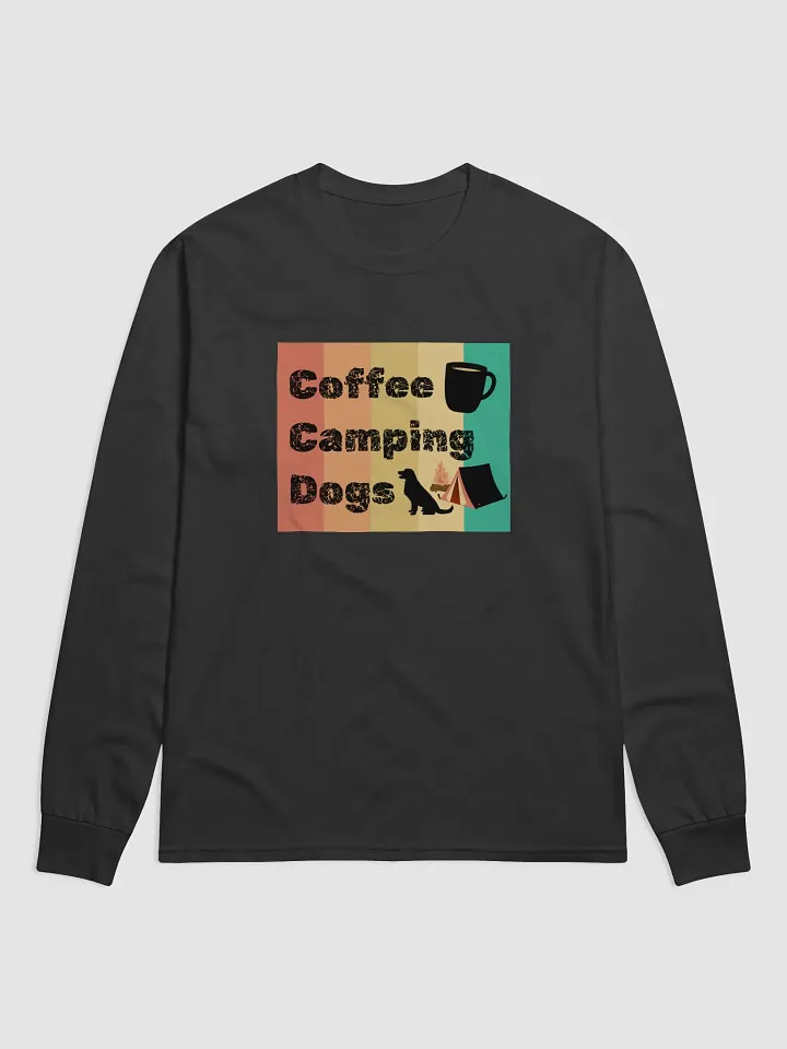 Camping Lover - Coffee Camping Dogs Long Sleeve T-Shirt product image (1)