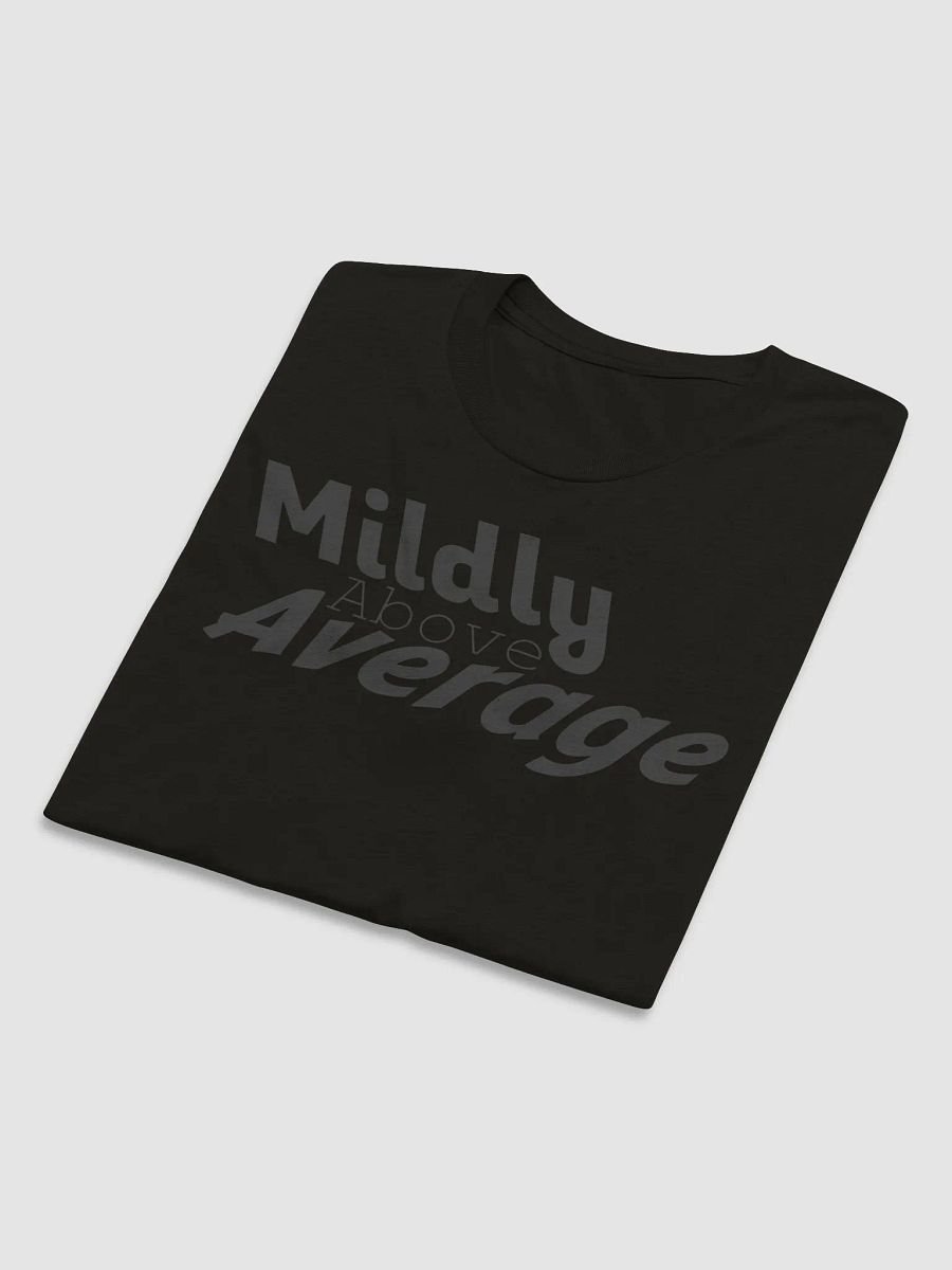 Mildly Above Average T-Shirt product image (42)