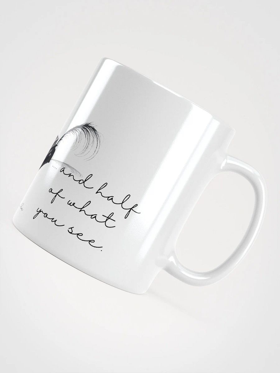 Edgar Allan Poe Mug Believe Nothing You Hear Quote product image (7)