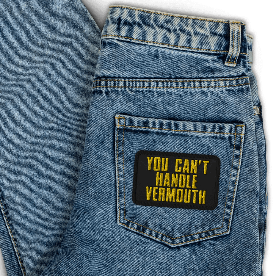 You Can't Handle Vermouth Patch product image (3)