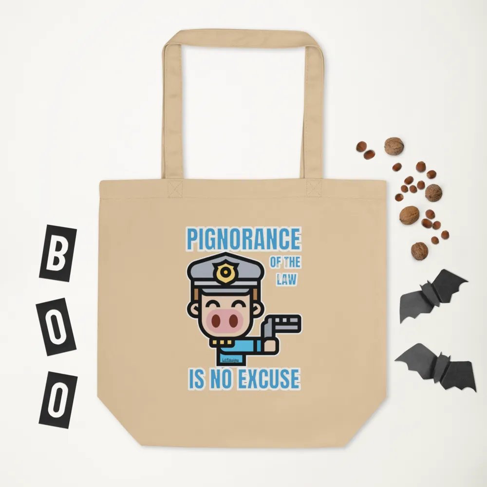 PIGNORANCE OF THE LAW IS NO EXCUSE product image (6)
