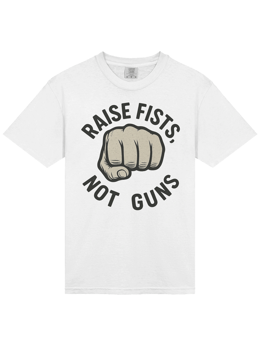 Raise Fists Not Guns Tee product image (8)