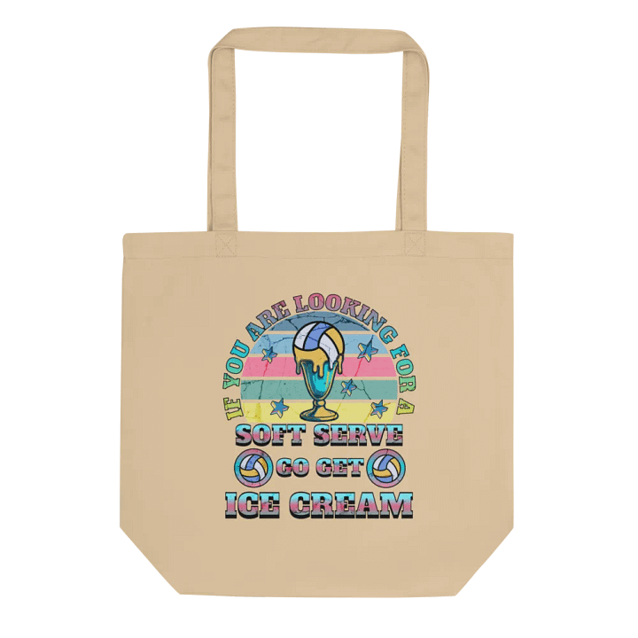 If You Are Looking For A Soft Serve Go Get Ice Cream Volleyball Eco Tote Bag product image (1)