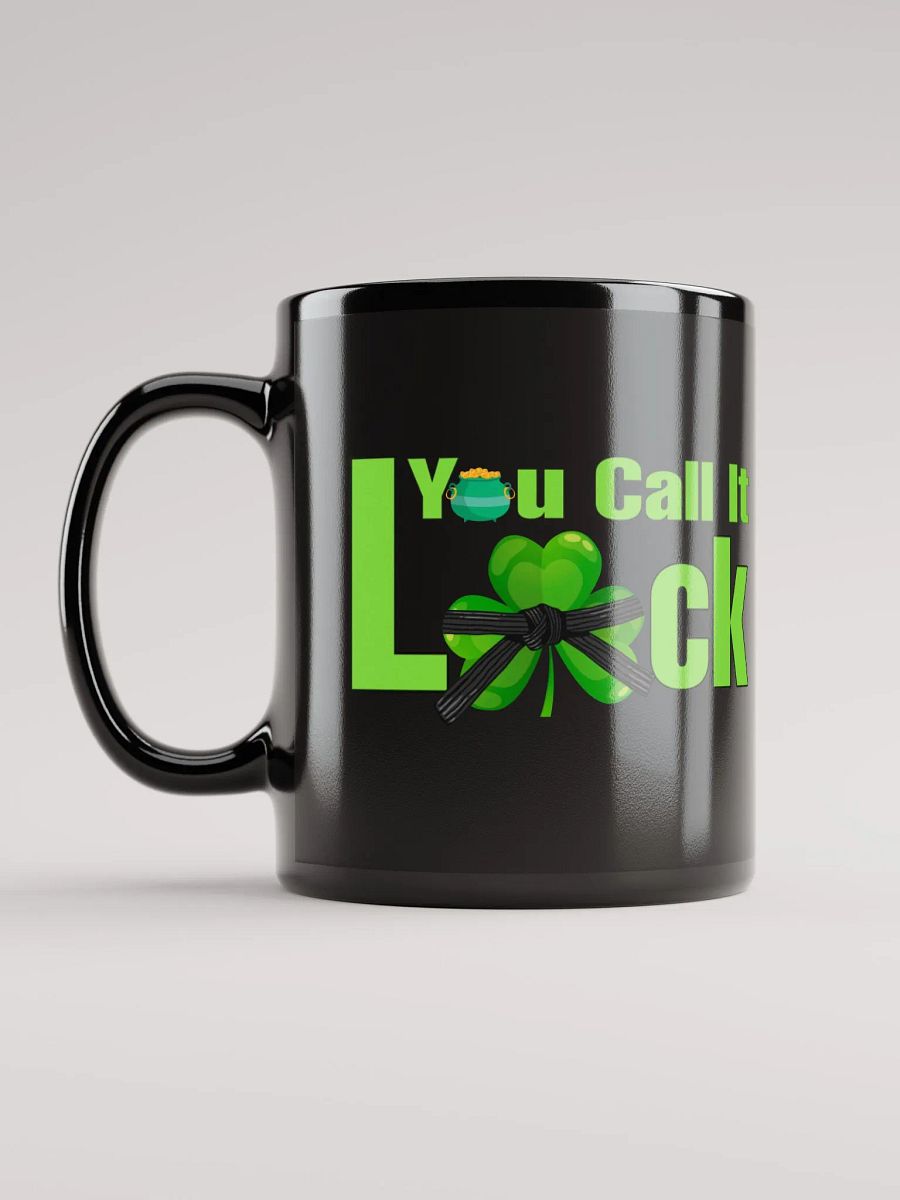 You call it luck. I call it preparation product image (11)