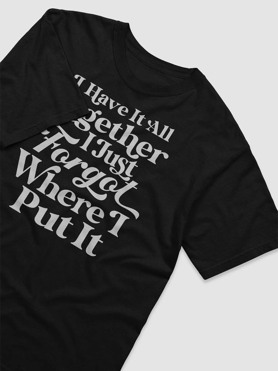 I Have It All Together Tee product image (3)