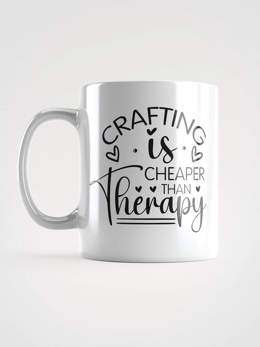 Crafting Is Cheaper Than Therapy White Glossy Mug product image (6)