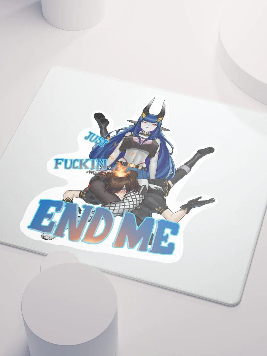 Just Fuckin END ME Gaming Mousepad product image (3)