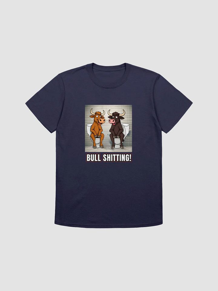 Bull Shitting T-Shirt product image (1)