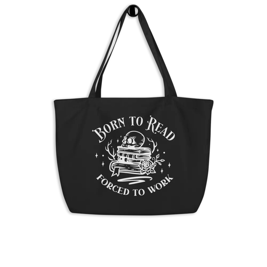 Born To Read Forced To Work Bag product image (8)