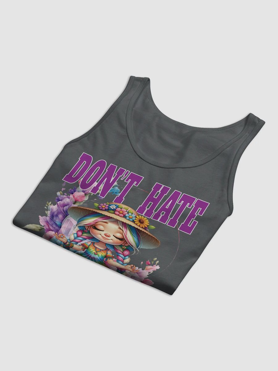 Dont' Hate Meditate Letting It Go Yoga Meditate Manifestation Meditation Namaste Tanktop product image (5)