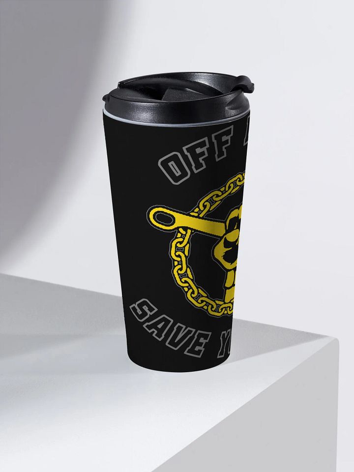 "Off Duty, Save Yourself" Tow Coffee Tumbler product image (2)