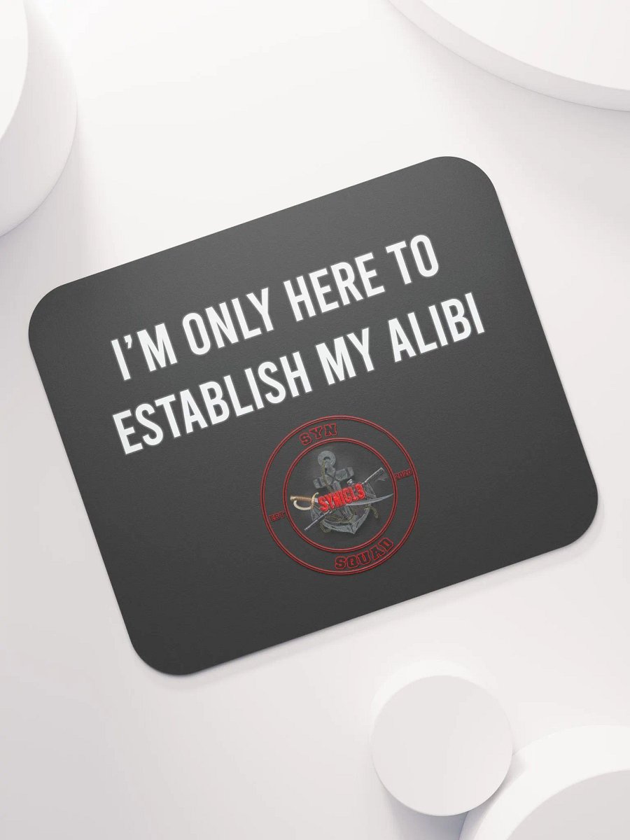 Establish My Alibi - Mouse Pad product image (6)