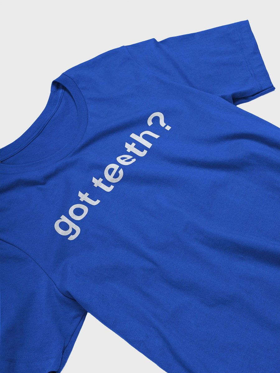 got teeth supersoft unisex t-shirt product image (4)