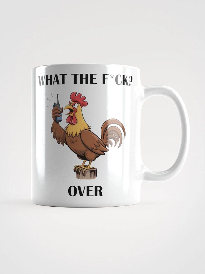 "What The F*ck? Over" #Humorous Glossy White Mug product image (1)